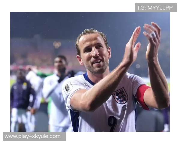 凯恩强调团结合作的重要性以确保世界杯的成功与每位球员的努力息息相关